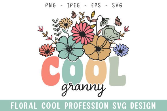 Floral Cool Granny Vintage Colorful Svg: A Graphic Gem for Crafts