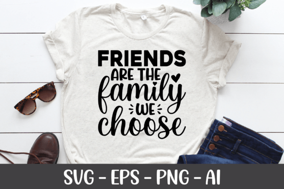 Review: Friends Are the Family We Choose SVG