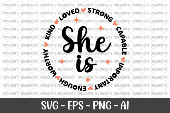 She is Kind Strong Important Enough SVG: A Crafts Graphics Gem